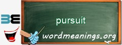 WordMeaning blackboard for pursuit